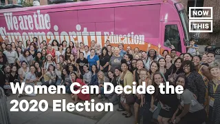 Women Can Decide the 2020 Election | NowThis