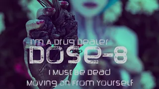 Dose 8 - imadrugdealer - Moving On From Yourself