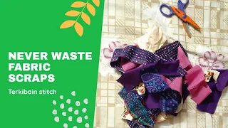 How to Use Fabric scraps | Eng subtitle | Never Waste Scraps again | Terkibain Stitch