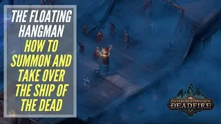 How to Get the Floating Hangman Ship - Pillars Of Eternity 2: Deadfire