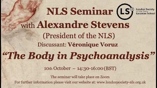 "The Body in Psychoanalysis" – NLS Seminar with Alexandre Stevens