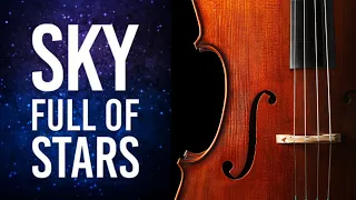 Fall in Love with 'Sky Full of Stars' The Ultimate Wedding Version You Must Hear