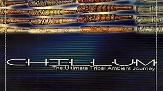 V.A. - Chillum Vol. 2 ~ The Ultimate Tribal Ambient Journey (Full Mix)