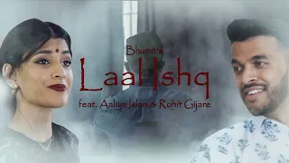 Laal Ishq | Bhumit | feat. Aaliya Islam & Rohit Gijare | Bhumbox