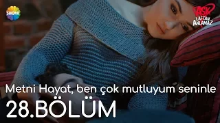 Aşk Laftan Anlamaz 28.Bölüm | "Hayat, ben çok mutluyum seninle"