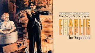 Charlie Chaplin : The Vagabond (1916)