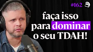 Yuri Maia: TDAH, Procrastinação e Hiperfoco | Lutz Podcast #162