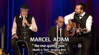 MARCEL ADAM - "Ne me quitte pas" - Jacques Brel Cover