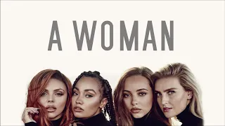 Little Mix ~ Woman Like Me ft. Nicki Minaj ~ Lyrics