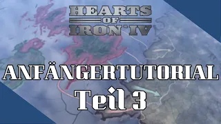 ANFÄNGERTUTORIAL für Einsteiger💂 Hearts of Iron 4 | 2022/Deutsch [Teil 3]