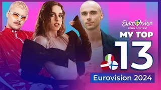 Eurovision 2024 | My Top 13 (New: 🇮🇹🇫🇮🇱🇻)