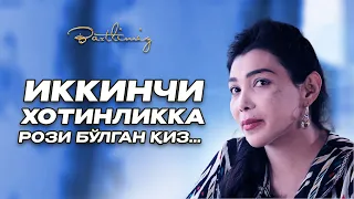 Иккинчи хотинликка рози бўлган қиз… Baxtlimiz