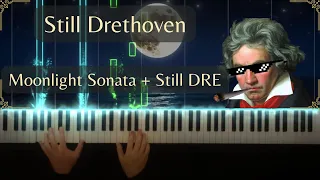 Still DREthoven = Beethoven + Dr. DRE - Moonlight Sonata | Still DRE mashup - Piano Cover / Tutorial