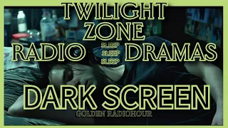 Twilight Zone Radio Dramas: 9-Hour Dark Screen Edition #2