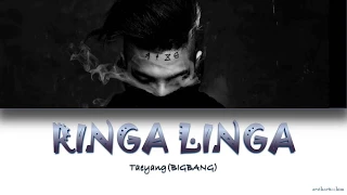 TAEYANG(태양)-RINGA LINGA (링가링가 ) HanRomEng lyrics