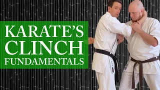 Karate's Clinch Fighting Fundamentals - What You Need To Know
