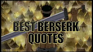 Berserk’s Best Quotes  (Top 5)