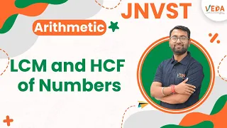 LCM and HCF of Numbers| CH 5 | Class 6 | JNVST 2024 | Arithmetic