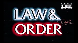 Law & Order pt.2 (feat. 50jittsteppa)