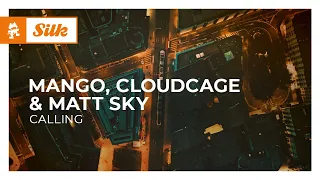 Mango, Cloudcage & Matt Sky - Calling [Monstercat Release]