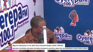 Mpanin Atenase is live with Nana Asante Soaba on Oyerepa radio. (0242 799233) || 30-03-2023