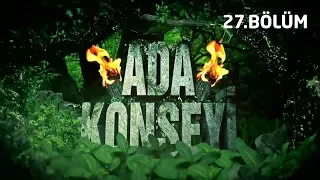 Ada konseyi| 27.Bölüm | Survivor 2018