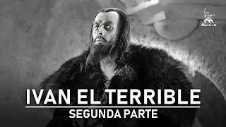 Iván el Terrible, segunda parte | DRAMA | PELÍCULA COMPLETA | por Serguéi Eisenstein