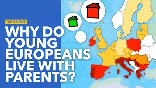 Why Do So Many Young Europeans Still Live At Home?