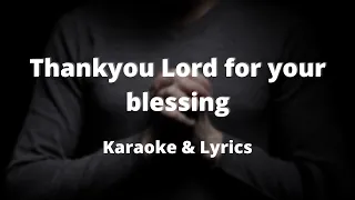 Thank You Lord for Your Blessings ( Gospel Karaoke & Lyrics ) - Bill & Gloria Gaither / instrumental