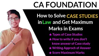 How to solve Case Studies in Law and Score maximum marks 💯✅ || CA Foundation Law CASE STUDIES📋🔥