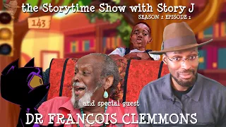 The Storytime Show: S2E1 with special guest Dr. Francois Clemmons | Story J  Mister Rogers