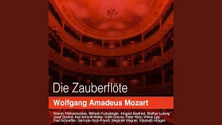 Die Zauberflöte, K. 621, Act II: "Soll ich dich, Teurer, nicht mehr sehn?"