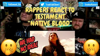 Rappers React To Testament "Native Blood"!!!