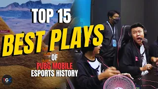 Top 15 Best Plays in PUBG Mobile Esports History | Insane & Epic Moments