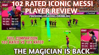 ICONIC MESSI 102 RATED FULL PLAYER REVIEW ❤️| IS THIS THE BEST VERSION OF ICONIC MESSI 🤔 💯 |PES 2021