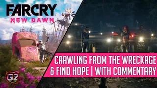 Far Cry New Dawn | Crawling from the Wreckage & Find Hope | Hard Ass Difficulty