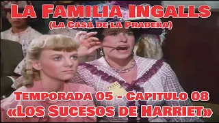 La Familia Ingalls T05-E08 - 1/6 (La Casa de la Pradera) Latino HD «Los Sucesos de Harriet»