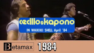Cecilio & Kapono in Waikiki Shell, April '84 (Hawaiian Rock Live HQ 60FPS Betamax Music Concert)