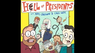 Coming Soon: Hell of Presidents with Matt Christman and Chris Wade | Chapo Trap House