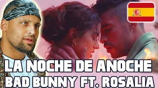 BAD BUNNY x ROSALÍA - LA NOCHE DE ANOCHE (Video Oficial) |🇪🇸ES REACTION