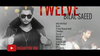 BILAL SAEED SONGS COLLECTION 2018||JUKEBOX||FULL AUDIO||