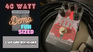 Catalinbread RAH - Fun Sized Demo!