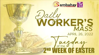 Sambuhay TV Mass | April 26, 2022 | Tuesday of the 2nd Week of Easter