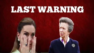 "Princess Anne's FINAL WARNING message to  Princess Catherine Left Her in TEARS