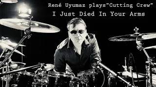 I Just Died In Your Arms Tonight (Cutting Crew): Drum Cover by René Renoir: Drumrecordings