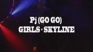 Pj - Gо Gо - Girls   "SkyLine"