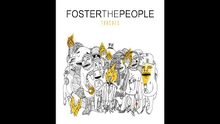 Foster The Peeple - TORCHES Full Album + Bonus tracks (HQ)