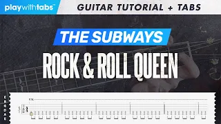 PlayWithTabs: The Subways - Rock & Roll Queen (Guitar Tutorial + Tabs)