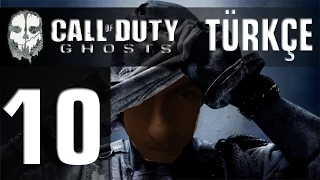 Call Of Duty Ghosts Türkçe Oynanış - Bölüm 10 (COD Ghosts)