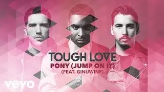 Tough Love - Pony (Jump On It) (Official Audio) ft. Ginuwine